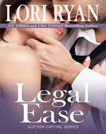 Legal Ease (The Sutton Capital Series Book 1)