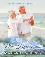 Blue Hydrangeas: an Alzheimer's love story - Book Cover