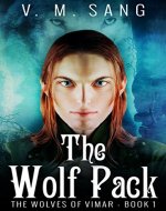 The Wolf Pack (The Wolves of Vimar Book 1) - Book Cover