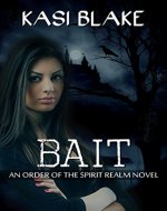Bait (Order of the Spirit Realm Book 1) - Book Cover
