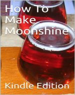 How To Make Moonshine - Book Cover