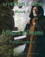 A Wizard of Dreams (Myrddin's Heir Book 1) - Book Cover