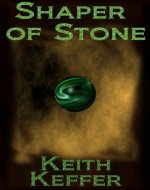 Shaper of Stone (The Shapers Book 1) - Book Cover