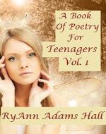 A Book of Poetry for Teenagers: Book of Poems - Book Cover