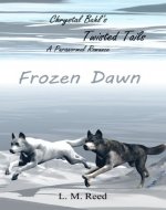 Frozen Dawn (Chrystal Bahl's Twisted Tails Book 1) - Book Cover