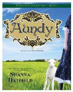 Aundy: One Courageous Mail-Order Bride (Pendleton Petticoats) - Book Cover