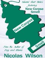 Selected Short Stories Featuring New Corpse Smell