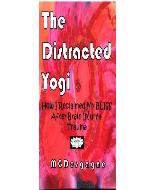 The Distracted Yogi: How I Reclaimed My BLISS After Brain-Injury & Trauma - Book Cover
