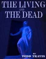 The Living And The Dead - Book Cover