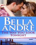The Way You Look Tonight: The Sullivans: Sullivans Series, Book 9 - Book Cover