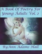 A Book of Poetry for Young Adults: Book of Poems - Book Cover