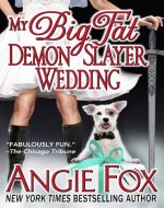 My Big Fat Demon Slayer Wedding (Biker Witches Mystery Book 5) - Book Cover