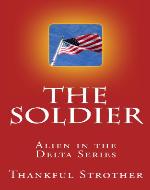 The Soldier (Alien in the Delta 2)
