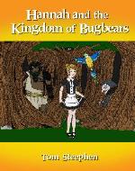 Hannah and the Kingdom of Bugbears