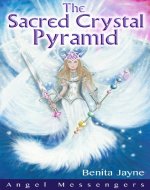The Sacred Crystal Pyramid (Angel Messengers Book 1) - Book Cover