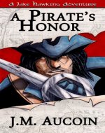 A Pirate's Honor (A Jake Hawking Short Adventure Book 1) - Book Cover