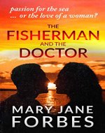 The Fisherman and The Doctor: passion for the sea...or the love of a woman? (Twists of Fate Mystery Trilogy Book 1) - Book Cover