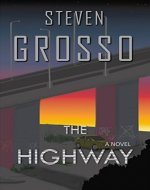 The Highway (A Benny Steel and Marisa Tulli Novel - Book 1) - Book Cover