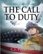 The Call to Duty: The Holy Flame Trilogy - Book Cover