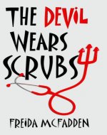 The Devil Wears Scrubs: A Short Comedic Novel - Book Cover
