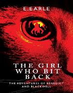 The Girl Who Bit Back (The Adventures of Benedict and Blackwell) - Book Cover
