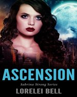 Ascension (Sabrina Strong Series Book 1) - Book Cover
