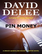 Pin Money (Grace deHaviland Bounty Hunter Book 2) - Book Cover