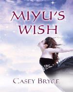 Miyu's Wish