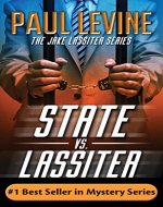 STATE vs. LASSITER (Jake Lassiter Legal Thrillers Book 10) - Book Cover