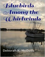 Bluebirds Among the Whirlwinds - Book Cover