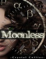Moonless (Maiden of Time Book 1) - Book Cover