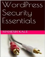 WordPress Security Essentials