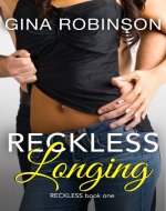 Reckless Longing: A Contemporary College-set New Adult Romance (The Reckless Series, a New Adult and College Romance Book 1) - Book Cover
