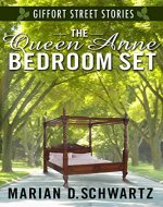 The Queen Anne Bedroom Set: A Giffort Street Story (Giiffort Street Stories Book 1) - Book Cover