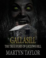 GALLASILL: The True Story of Gallows Hill (a ghostly thriller) - Book Cover