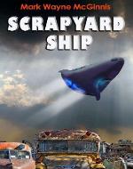 Scrapyard Ship (Scrapyard Ship Series)