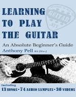Learning To Play The Guitar - An Absolute Beginner's Guide - Book Cover