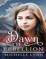 Dawn of Rebellion (Dawn of Rebellion Series Book 1) - Book Cover