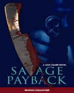 SAVAGE PAYBACK (Jack Calder Crime Series #3) - Book Cover