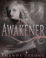 The Awakener (The Watchers of Men Book 1) - Book Cover