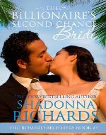 The Billionaire's Second-Chance Bride (The Romero Brothers, Book 1) (The Bride Series) - Book Cover
