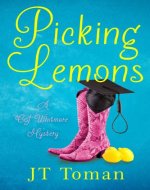 Picking Lemons: A C.J. Whitmore Mystery (C.J. Whitmore Mystery Series Book 1) - Book Cover