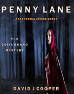 Penny Lane, Paranormal Investigator - The Ouija Board Mystery (Penny Lane - Paranormal Investigator Book 1) - Book Cover