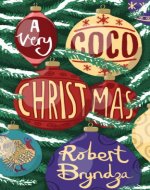 A Very Coco Christmas: A Delicious Prequella to the Coco Pinchard Series
