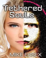 Tethered Souls (Tethered Twins, Book 2) - Book Cover