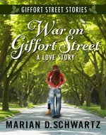 War on Giffort Street: A Love Story (Giffort Street Stories Book 2) - Book Cover
