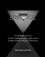 Service: A Soldier's Journey: Counterintelligence, Law Enforcement, and the Violence of Urban Education - Book Cover