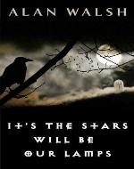 It's The Stars Will Be Our Lamps - Book Cover