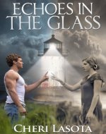 Echoes in the Glass - A Lighthouse Novel - Book Cover