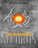 The Death Detail (The Securus Trilogy Book 1) - Book Cover